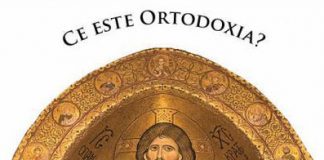 Despre ceea ce înseamnă Ortodoxia – ,,Ortodoxia este rădăcina şi viaţa poporului nostru înaintea Lui Dumnezeu, este credinţa cea dreaptă în Iisus Hristos”!