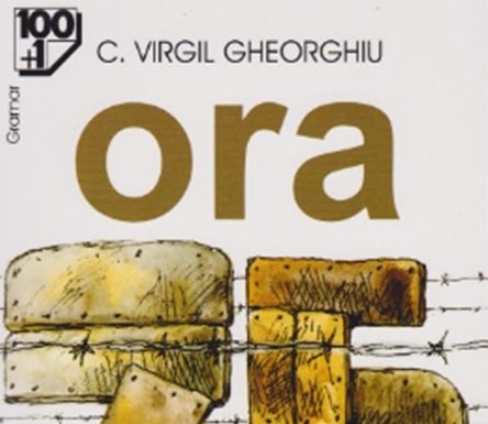 C. Virgil Gheorghiu, “Ora 25”, o capodoperă a romanului românesc din literatura exilului(I)