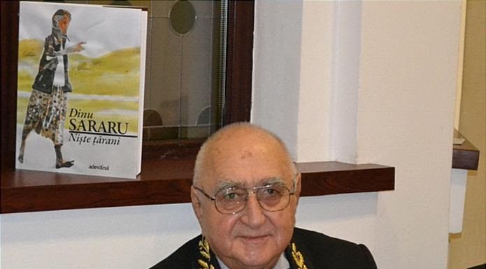 Ca la noi, la nimeni – Omul și scriitorul Dinu Săraru, chemat la Cel de Sus, dar opera-i îl face nemuritor!