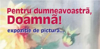 “Pentru dumneavoastră doamnă!” – O nouă expoziție de pictură la Centrul Județean pentru Conservarea și Promovarea Culturii Tradiționale Gorj