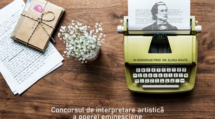 „Eu rămân ce-am fost: romantic” – Concursul de interpretare artistică a operei eminesciene