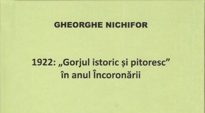 Însemnări de lector – 1922: „Gorjul istoric şi pitoresc” în anul Încoronării de Gheorghe Nichifor
