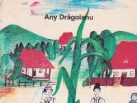 Any Drăgoianu – Povestiri olteneşti