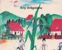 Any Drăgoianu – Povestiri olteneşti
