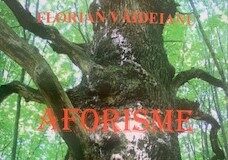 Semnal editorial: ”Aforisme” de Florian Văideianu