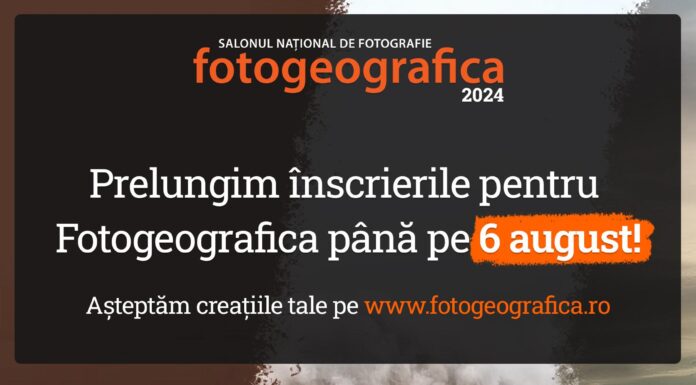 Înscrieri prelungite pentru competiția națională ”Fotogeografica”