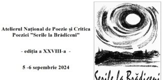 Despre cea de-a XXVIII-a ediție a Atelierului Internațional de Poezie și Critica Poeziei „SERILE LA BRĂDICENI”