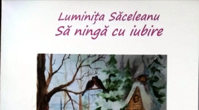 LUMINIŢA SĂCELEANU – Să ningă cu iubire