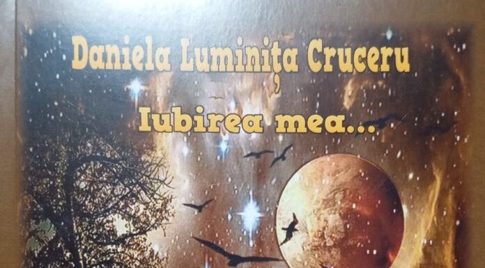 DANIELA LUMINIŢA CRUCERU – Iubirea mea
