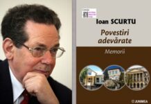 Ioan Scurtu, ,,Povestiri adevărate. Memorii”- o carte de excepţie – O viață în slujba muzei Clio, pentru o istorie adevărată (III)
