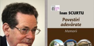 Ioan Scurtu, ,,Povestiri adevărate. Memorii”- o carte de excepţie – O viață în slujba muzei Clio, pentru o istorie adevărată