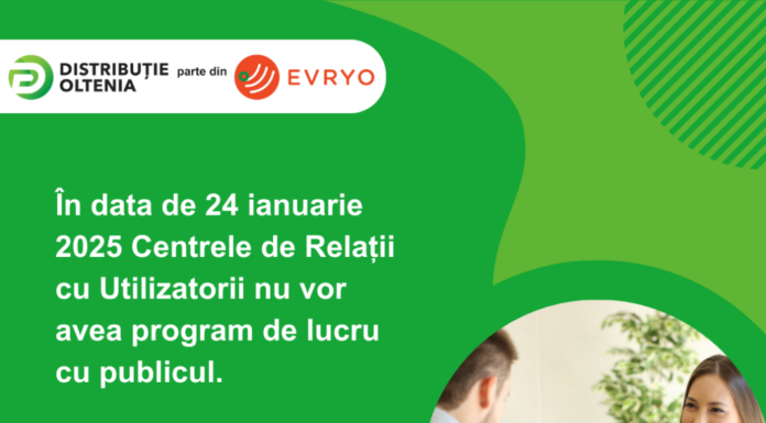 Centrele de Relaţii cu Clienţii Distribuţie Oltenia nu vor lucra pe 24 ianuarie