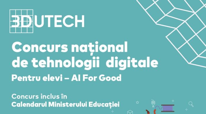 Concurs național 3DUTECH 2025 pentru elevii pasionați de tehnologie