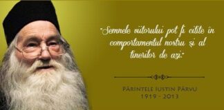 Părintele Iustin Pârvu, unul dintre cei mai de seamă martiri, misionari şi duhovnici ai României – „Să trăieşti ca un sfânt, dar să fii acolo unde trebuie să sfinţeşti!” (Părintele Arhimandrit Iustin Pârvu)
