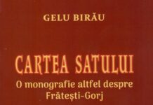 Semnal editorial: ”Cartea satului. O monografie altfel despre Frătești – Gorj”, autor Gelu Birău