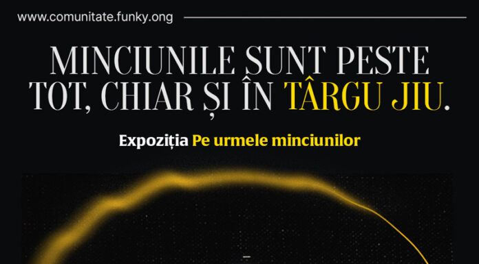 Expoziția interactivă ,,Fake News. Pe urmele minciunilor” se deschide la Târgu Jiu