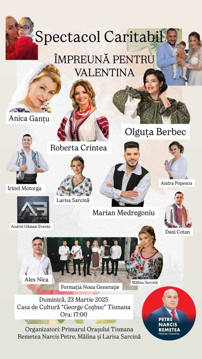 Tismana: Spectacol caritabil – Împreună pentru Valentina