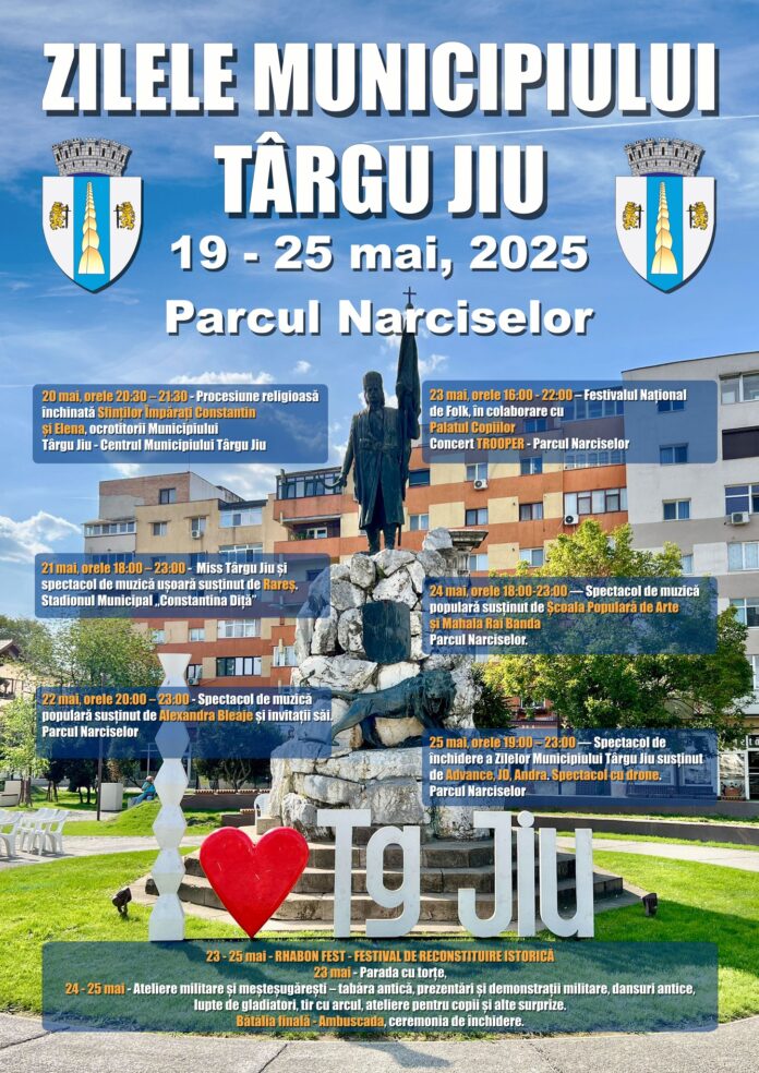 Zilele Municipiului Târgu Jiu, între 19 și 25 mai