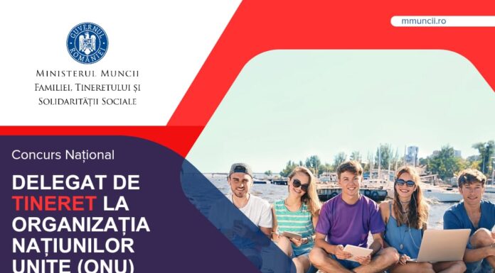 Ministerul Muncii a lansat selecția pentru delegații de tineret la ONU