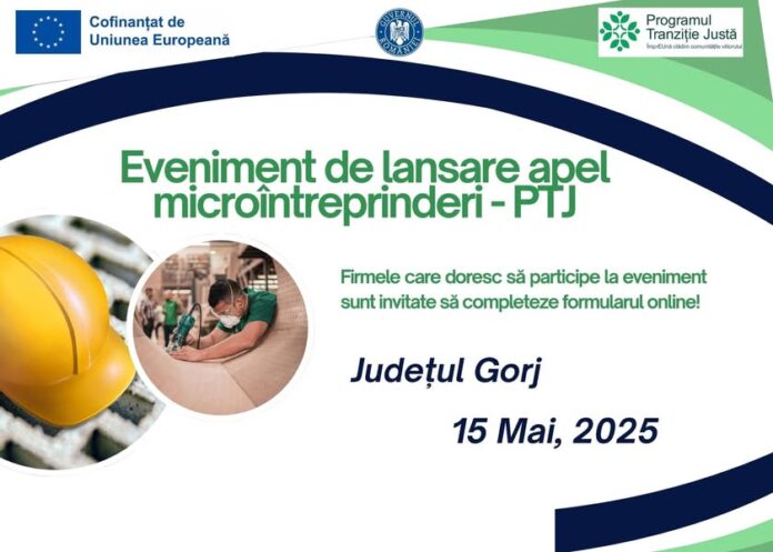 Programul Tranziție Justă: Lansare apel de proiecte pentru microîntreprinderile din Gorj