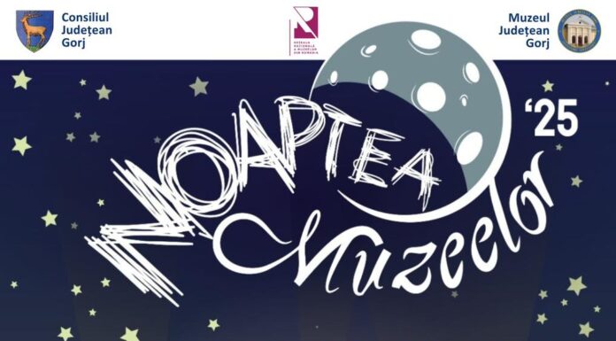 Porțile muzeelor din Gorj se deschid noaptea pentru vizitatori
