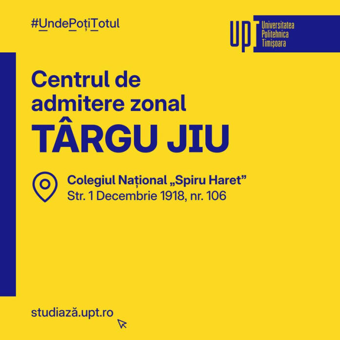 Universitatea Politehnica Timișoara, mai aproape de elevii din Gorj! Centru zonal de admitere la Târgu-Jiu