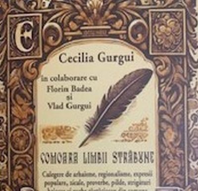 Semnal editorial: Cecilia Gurgui, în colaborare cu Florin Badea și Vlad Gurgui, despre comoara sufletească a cuvintelor și expresiilor vorbirii populare dăneștene