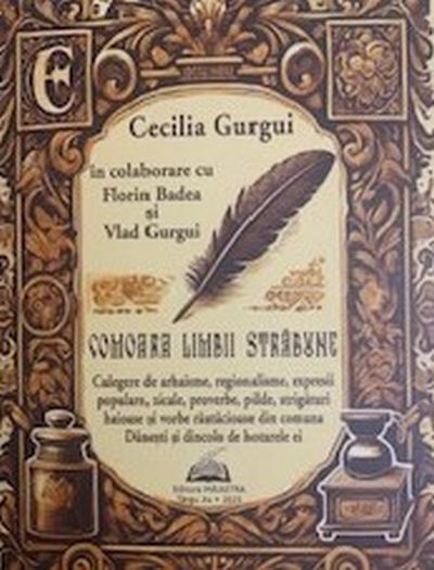 Semnal editorial: Cecilia Gurgui, în colaborare cu Florin Badea și Vlad Gurgui, despre comoara sufletească a cuvintelor și expresiilor vorbirii populare dăneștene