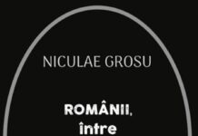 1. Nicolae Grosu -“Românii între blesteme și miracole – o abordare istorico-sociologică, o carte elogiată în cel mai înalt grad, numai cu superlative absolute – Dualitatea etnogenetică