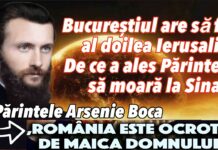 Sfântul Arsenie Boca şi profeţiile Ierusalimului pământesc – București va fi «Noul Ierusalim pământesc», iar România va fi «Grădina Maicii Domnului» şi doar cei aleși de Dumnezeu se vor putea bucura de minunile acestea!