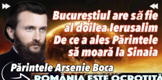 Sfântul Arsenie Boca şi profeţiile Ierusalimului pământesc – București va fi «Noul Ierusalim pământesc», iar România va fi «Grădina Maicii Domnului» şi doar cei aleși de Dumnezeu se vor putea bucura de minunile acestea!