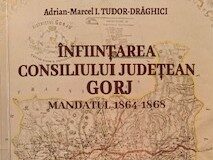 Despre ”Înființarea Consiliului Județean Gorj”, cu dr. Adrian-Marcel Tudor-Drăghici