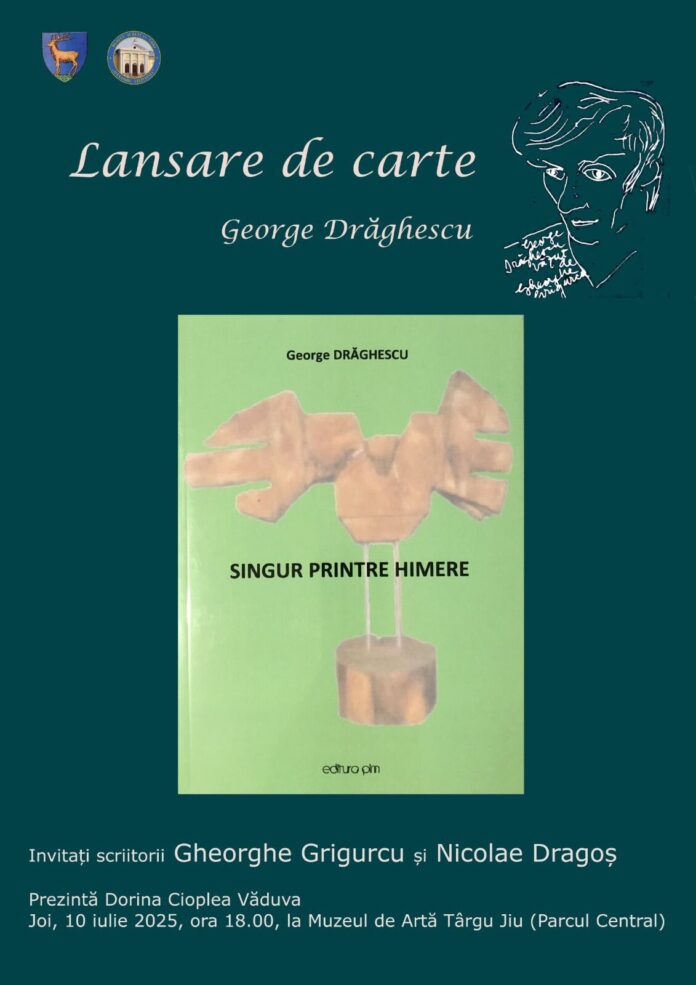 George Drăghescu lansează „Singur printre himere”