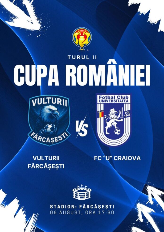 Vulturii Fărcășești – FCU, în Cupa României
