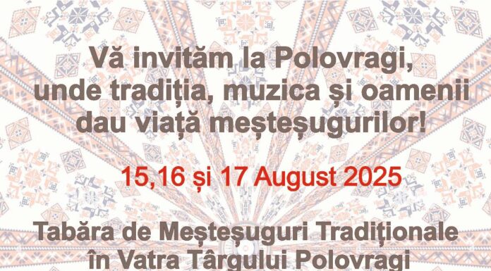 Se deschide Tabăra de Meșteșuguri de la Polovragi!