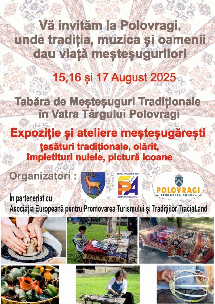 Se deschide Tabăra de Meșteșuguri de la Polovragi!