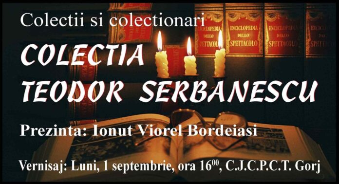 Expoziția ”Colecții și colecționari” se deschide la Târgu Jiu