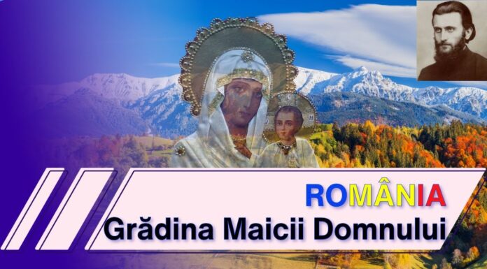 În ziua naşterii Maicii Domnului, cu Sfântul Arsenie Boca! „România este «Grădina Maicii Domnului» pentru că ea, cu ocrotirea ei, a păstrat credința vie în poporul român” (Sf. Cuvios Mărturisitor Arsenie de la Prislop)