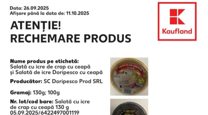 Salată de icre retrasă din Kaufland Târgu Jiu. Risc de contaminare cu Listeria