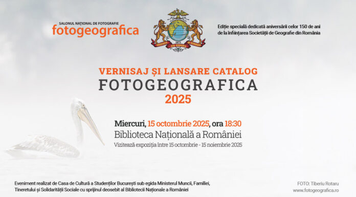 Miercuri, vernisajul Salonului Național de Fotografie „FOTOGEOGRAFICA 2025”