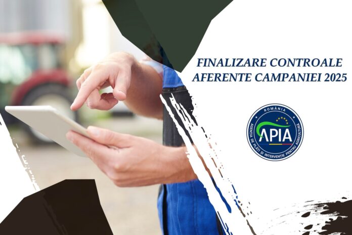 APIA a finalizat controalele campaniei 2025