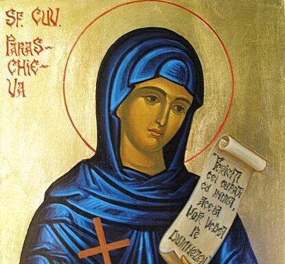 Sărbătoarea Sfintei Cuvioase PARASCHEVA, marți 14 octombrie 2025