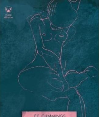 Pagini din poezia universală (I) – „Poemele erotice” ale lui E.E. Cummings între plăcere şi magie