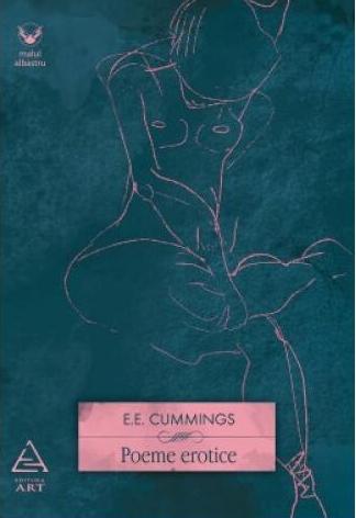 Pagini din poezia universală (I) – „Poemele erotice” ale lui E.E. Cummings între plăcere şi magie