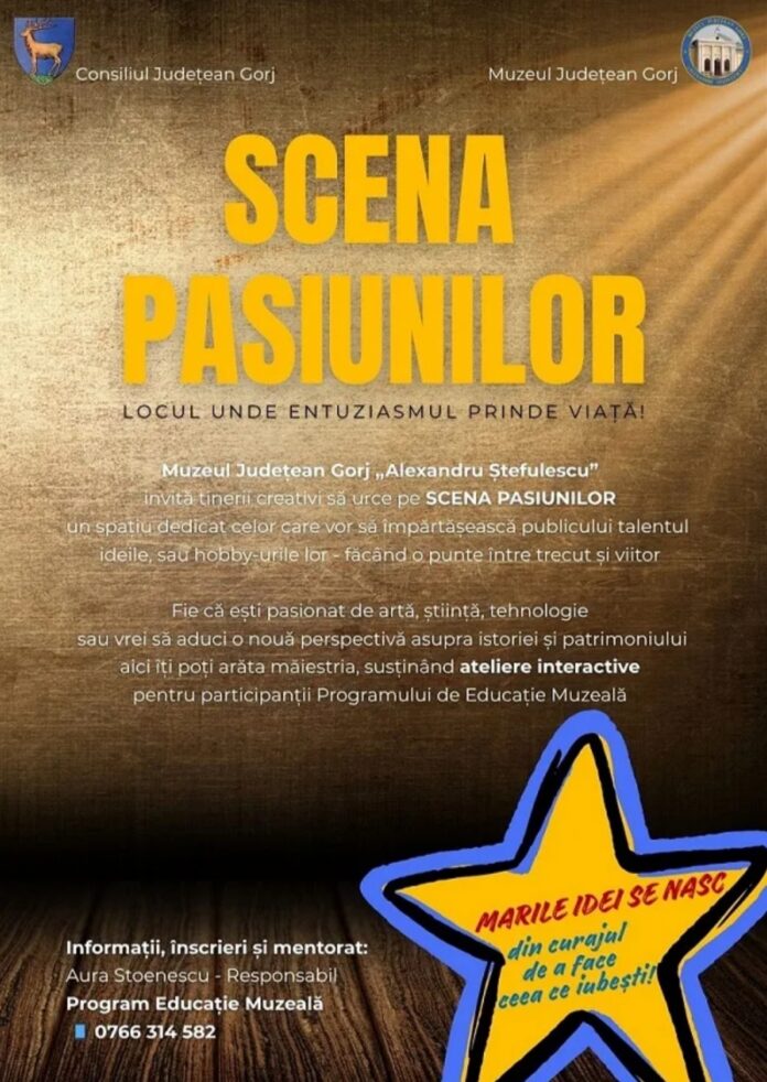 Muzeul Județean Gorj a lansat proiectul „Scena Pasiunilor”