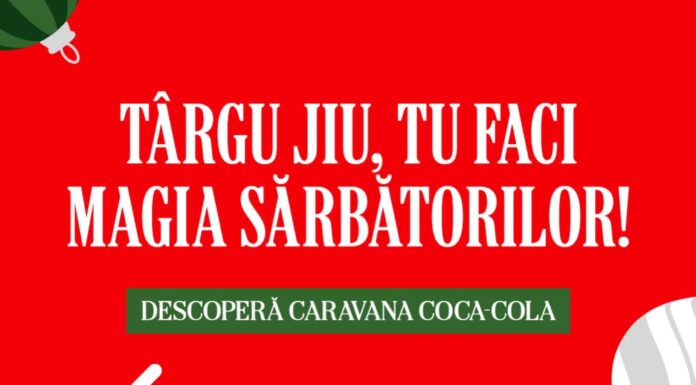 Caravana Coca-Cola poposește la Târgu Jiu