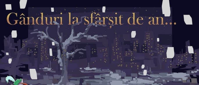 GÂNDURI LA SFÂRȘIT DE AN