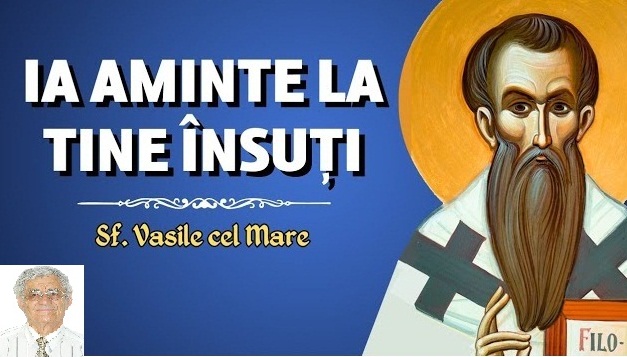 Sf. Ier. Vasile cel Mare şi Epistola către Eustaţiu din Sevastia – ,,Căci mintea nerisipindu-se în cele din afară, nici fiind dispersată de către simţuri în lume, se întoarce către ea însăşi, iar prin ea însăşi urcă la noţiunea de Dumnezeu”!