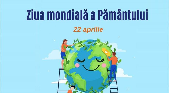 Ziua Mondială a Pământului – 22 aprilie 2026
