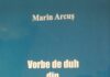 Profesorul Marin Arcuş extrage bijuteriile culturii de la A la Z – Dacă vom căuta motivul pentru care autorul se rezumă la «vorbe de duh», putem invoca faptul că duhul constituie și partea spirituală a omului!
